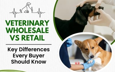 Veterinary Wholesale vs. Retail: Key Differences Every Buyer Should Know